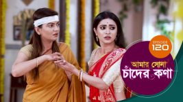 Amar Shona Chander Kona S01E120 25th July 2022 Full Episode