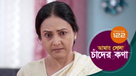 Amar Shona Chander Kona S01E122 27th July 2022 Full Episode