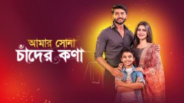 Amar Shona Chander Kona S01E133 7th August 2022 Full Episode