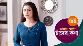 Amar Shona Chander Kona S01E134 8th August 2022 Full Episode