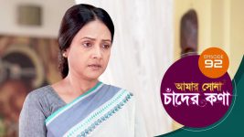 Amar Shona Chander Kona S01E92 27th June 2022 Full Episode
