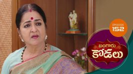 Bangaru Kodalu S01E152 30th November 2020 Full Episode
