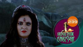 Beder Meye Jyotsna S01E239 29th September 2019 Full Episode