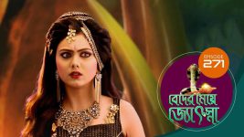 Beder Meye Jyotsna S01E271 31st October 2019 Full Episode