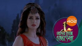 Beder Meye Jyotsna S01E402 10th March 2020 Full Episode