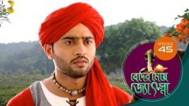 Beder Meye Jyotsna S01E45 19th March 2019 Full Episode