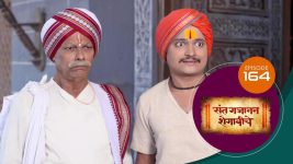 Sant Gajanan Shegaviche S01 E164 18th April 2022