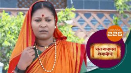 Sant Gajanan Shegaviche S01 E226 20th June 2022