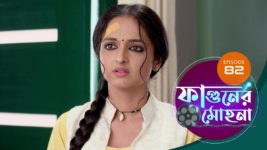 Phaguner Mohona S01 E82 28th April 2023