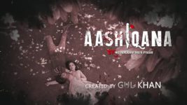 Aashiqana S04 E42 Afterlife