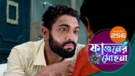 Phaguner Mohona S01 E256 19th October 2023