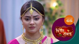 Dwitiyo Basanta S01 E65 20th February 2024