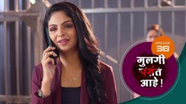 Mulagi Pasant Aahe S01 E38 23rd February 2024