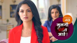 Mulagi Pasant Aahe S01 E43 29th February 2024