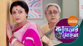 Phaguner Mohona S01 E388 28th February 2024