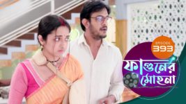 Phaguner Mohona S01 E393 4th March 2024