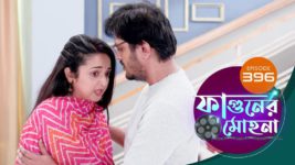 Phaguner Mohona S01 E396 7th March 2024