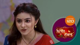 Dwitiyo Basanta S01 E120 15th April 2024