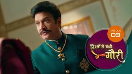 Rishon Se Bandi Gauri S01 E03 12th March 2025