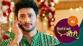 Rishon Se Bandi Gauri S01 E16 25th March 2025