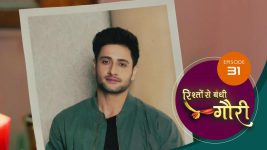 Rishon Se Bandi Gauri S01 E31 9th April 2025