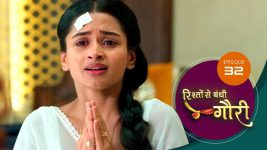 Rishon Se Bandi Gauri S01 E32 10th April 2025