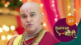 Rishton Se Bandi Gauri S01 E37 15th April 2025