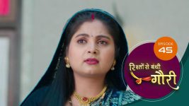Rishton Se Bandi Gauri S01 E45 23rd April 2025