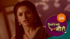 Rishton Se Bandi Gauri S01 E99 16th June 2025