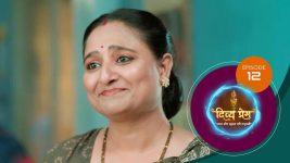 Divya Prem (Sun Neo) S01 E12 27th June 2025