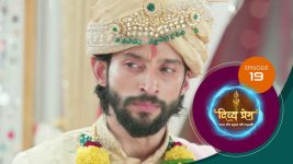 Divya Prem (Sun Neo) S01 E19 4th July 2025