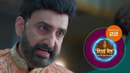Divya Prem (Sun Neo) S01 E22 7th July 2025