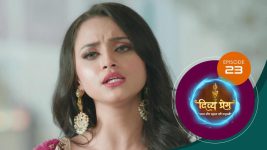 Divya Prem (Sun Neo) S01 E23 8th July 2025