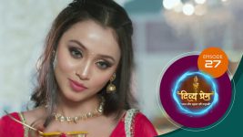 Divya Prem (Sun Neo) S01 E27 12th July 2025