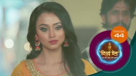 Divya Prem (Sun Neo) S01 E44 29th July 2025