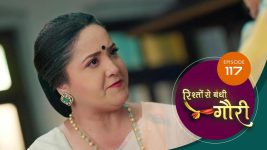Rishton Se Bandi Gauri S01 E117 4th July 2025