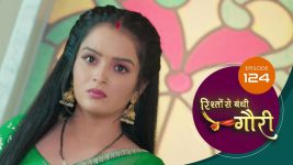 Rishton Se Bandi Gauri S01 E124 11th July 2025