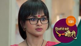 Rishton Se Bandi Gauri S01 E131 18th July 2025