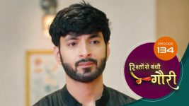 Rishton Se Bandi Gauri S01 E134 21st July 2025