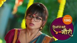Rishton Se Bandi Gauri S01 E136 23rd July 2025
