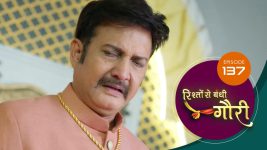 Rishton Se Bandi Gauri S01 E137 24th July 2025