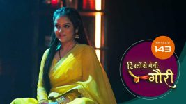 Rishton Se Bandi Gauri S01 E143 30th July 2025 Rishton Se Bandi Gauri S01 E143 30th July 2025