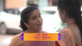 Thod Tuz Thod Maz (Star Pravah) S01 E319 Tejas, Manasi's Shocking Discovery