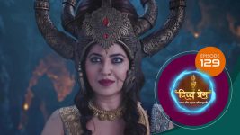 Divya Prem (Sun Neo) S01 E129 22nd October 2025