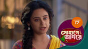 Sohage Adore S01 E17 10th December 2025